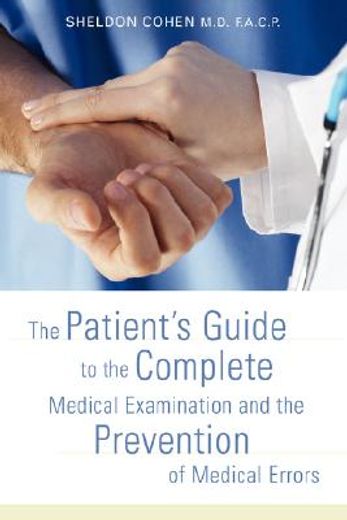 the patient´s guide to the complete medical examination and the prevention of medical errors