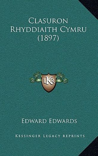 clasuron rhyddiaith cymru (1897)