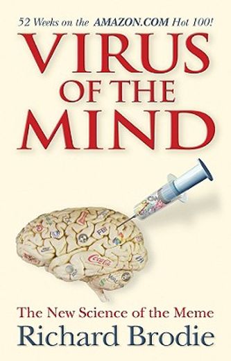 virus of the mind,the new science of the meme
