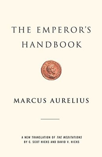 the emperor´s handbook,a new translation of the meditations (in English)