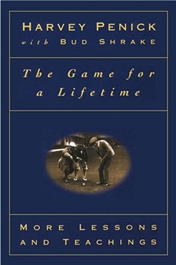 the game for a lifetime,more lessons and teachings