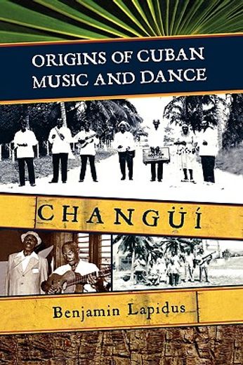 origins of cuban music and dance,changui
