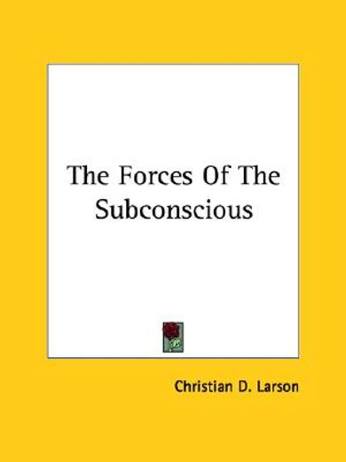 the forces of the subconscious