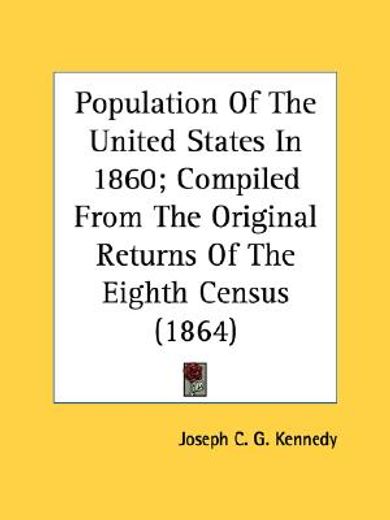 population of the united states in 1860;