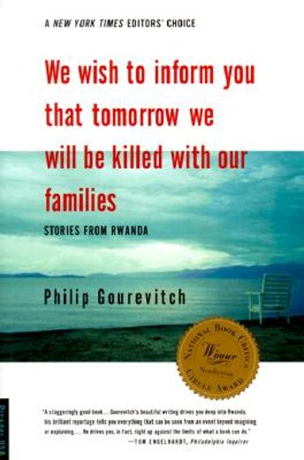 We Wish to Inform you That Tomorrow we Will be Killed With our Families: Stories From Rwanda (Bestselling Backlist) 