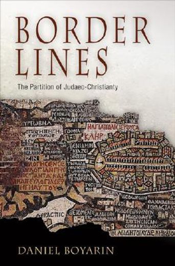 border lines,the partition of judaeo-christianity (en Inglés)
