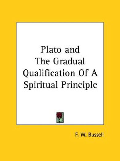 plato and the gradual qualification of a spiritual principle