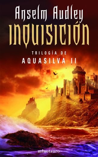 Inquisición. La trilogía de Aquasilva, II (Fantasía)