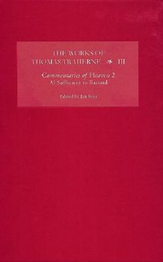 the works of thomas traherne,commentaries of heaven