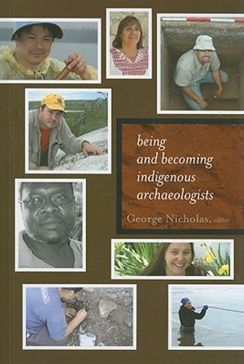 Being and Becoming Indigenous Archaeologists (en Inglés)