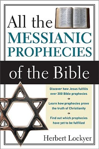 all the messianic prophecies of the bible (en Inglés)
