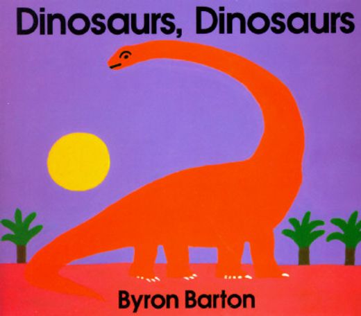 dinosaurs, dinosaurs/board book (en Inglés)