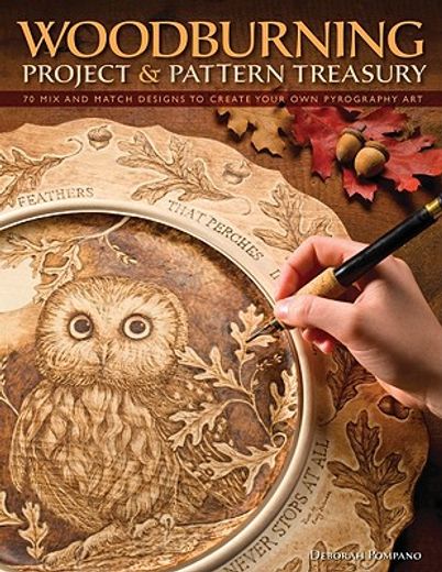 woodburning project and pattern treasury,70 mix-and-match designs to create your own pyrography art
