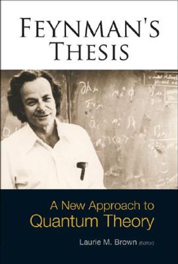 feynman´s thesis,a new approach to quantum theory