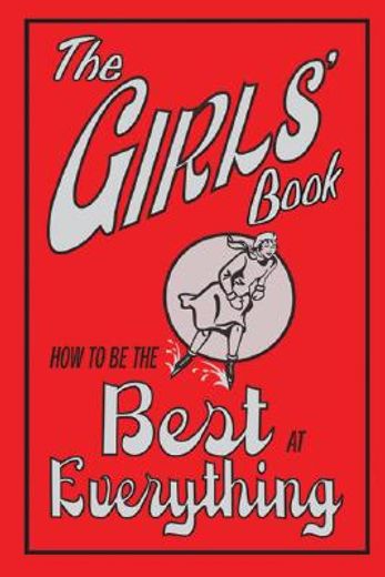 the girls´ book,how to be the best at everything