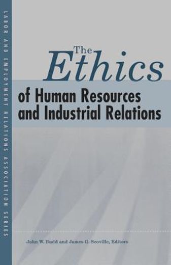 the ethics of human resources and industrial relations (in English)
