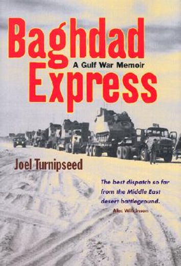 baghdad express,a gulf war memoir (en Inglés)