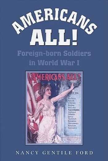 americans all!,foreign-born soldiers in world war i