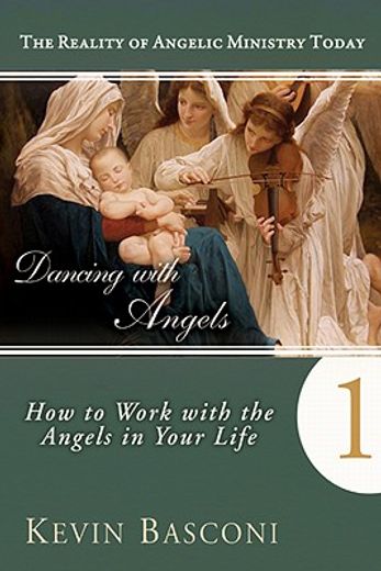 dancing with angels,how you can work with the angels in your life (en Inglés)