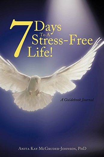 7 days to a stress-free life,a guid journal