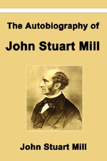 autobiography of john stuart mill