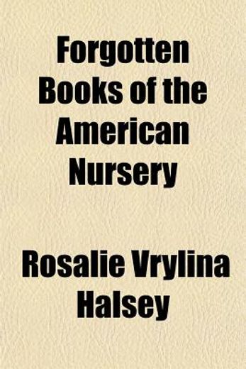 forgotten books of the american nursery