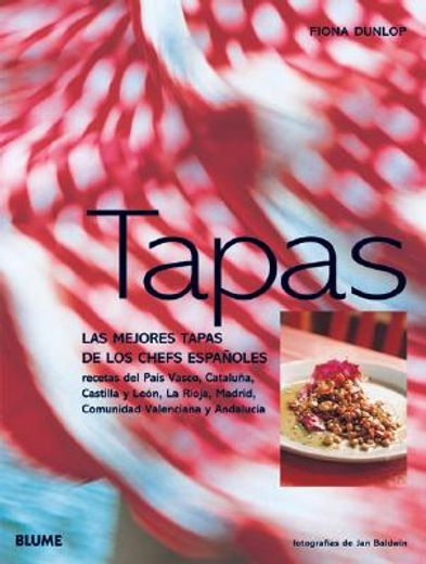 Tapas: las Mejores Tapas de los Chefs Espanoles