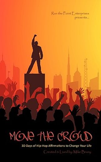 move the crowd: 30 days of hip hop affirmations to change your life