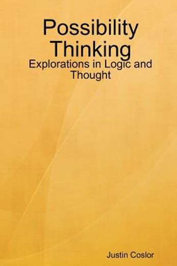 possibility thinking: explorations in logic and thought
