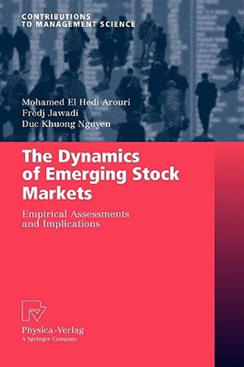the dynamics of emerging stock markets,empirical assessments and implications