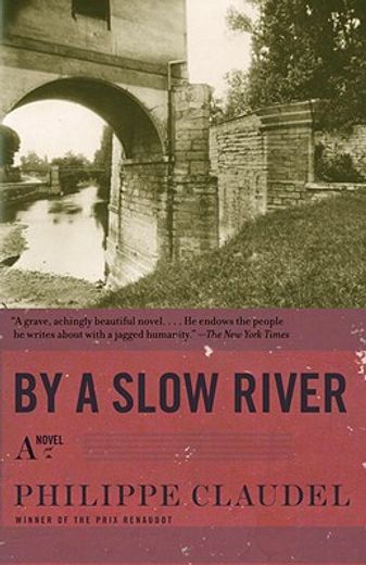 by a slow river