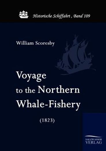 voyage to the nothern whale-fishery (1823)