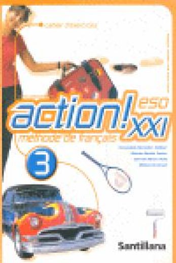 action xxi, méthode de français, 3 eso. cahier d ` exercices