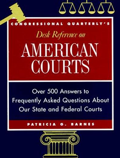 congressional quarterly´s desk reference on american courts
