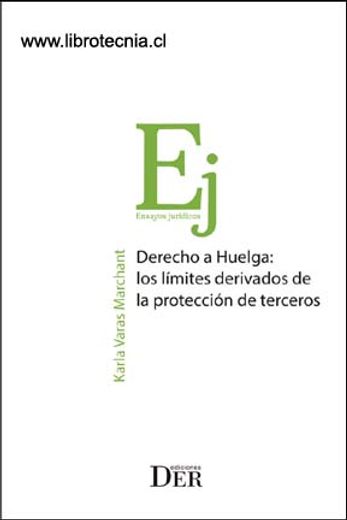 Derecho a Huelga: los límites derivados de la protección de terceros