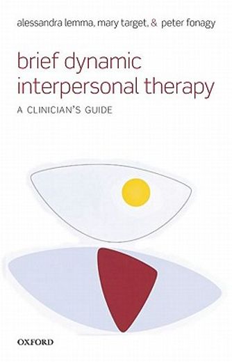 brief dynamic interpersonal therapy,a clinician`s guide