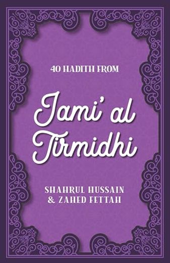 40 Hadith From Jami' al Tirmidhi (en Inglés)