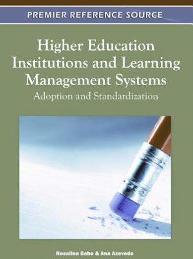 higher education institutions and learning management systems,adoption and standardization