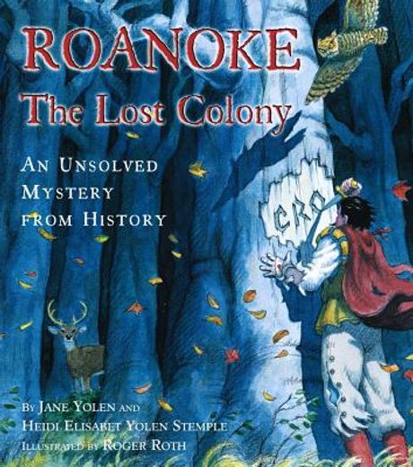 roanoke colony,the lost colony : an unsolved mystery from history (en Inglés)