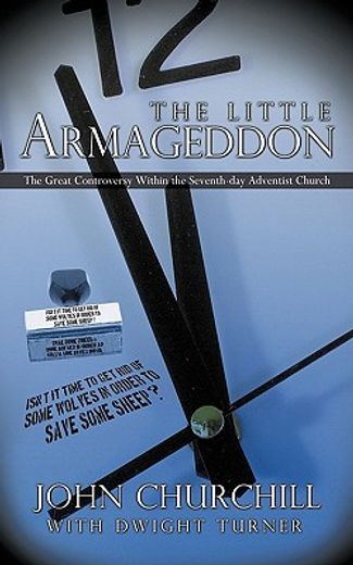 the little armageddon,the great controversy within the seventh-day adventist church