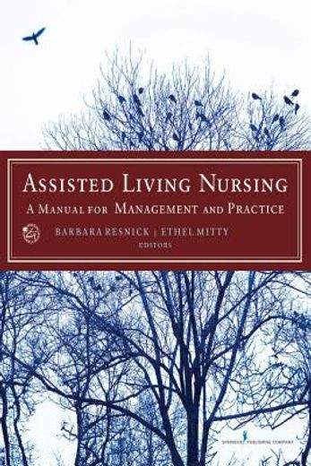 assisted living nursing,a manual for management and practice (en Inglés)