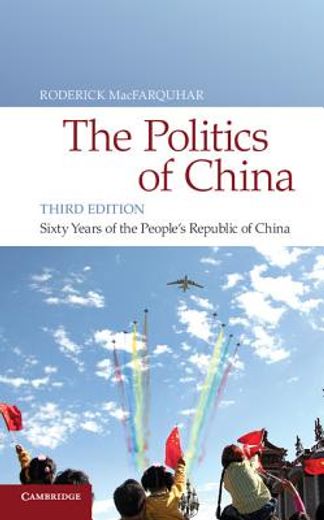 the politics of china,sixty years of the people`s republic of china