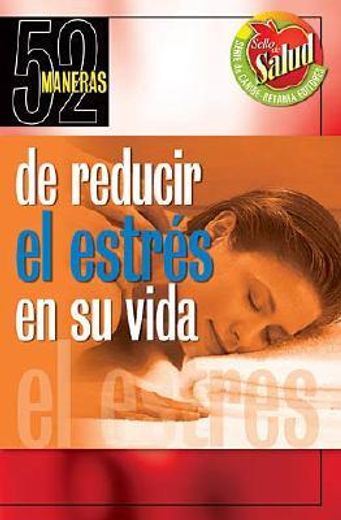 52 maneras reducir estres vida (in Spanish)