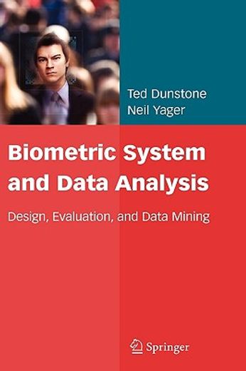 biometric system and data analysis,design, evaluation, and data mining