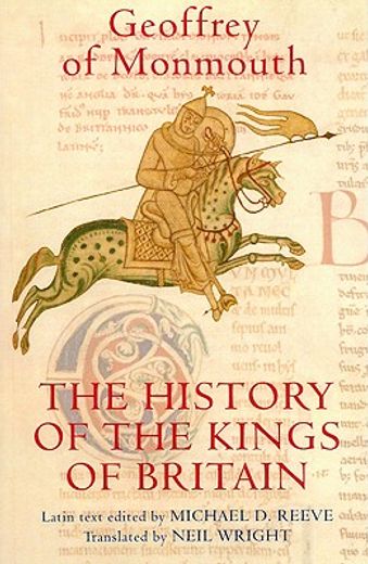 the history of kings of britain,an edition and translation of the de gestis britonum (in English)