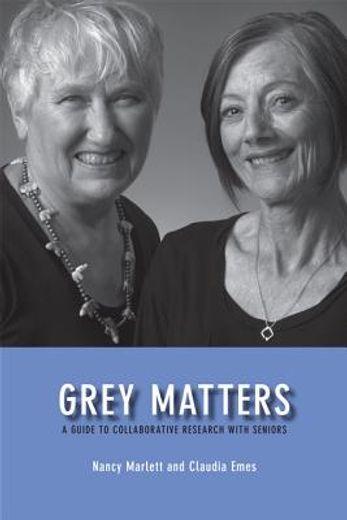 grey matters,a guide for collaborative research with seniors