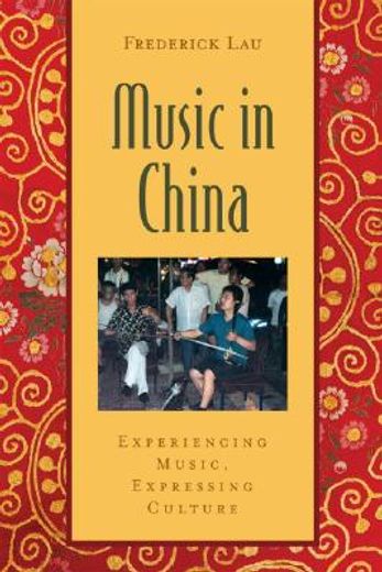 music in china,experiencing music, expressing culture