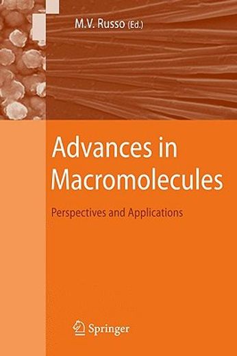 advances in macromolecules,perspectives and applications