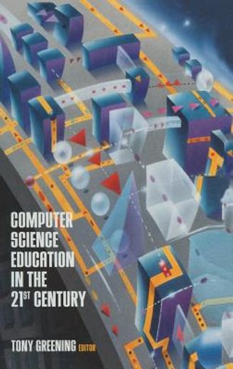 computer science education in the 21st century (en Inglés)