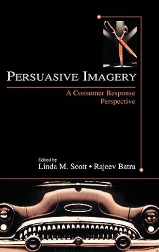 persuasive imagery,a consumer response perspective